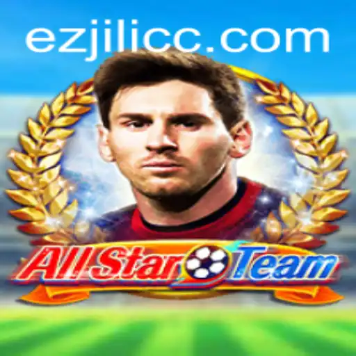Discover the Exciting World of AllStarTeam: A Game Revolutionized by ezjili