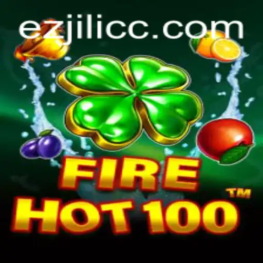 Exploring the Thrills of FireHot100 and the Innovativeness of ezjili