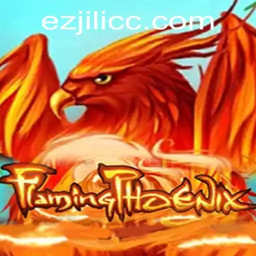 Discover the Thrilling World of FlamingPhoenix: Ignite Your Gaming Passion